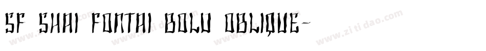 SF Shai Fontai Bold Oblique字体转换
